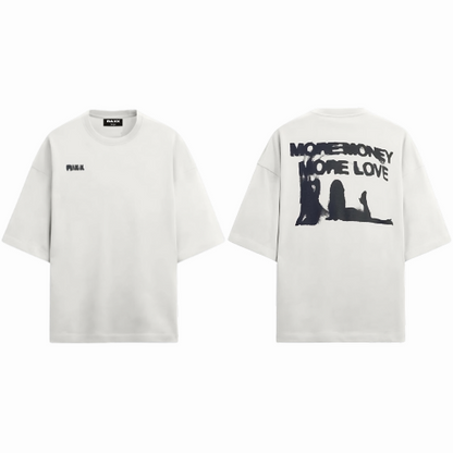 More Money More Love - Oversized Tee